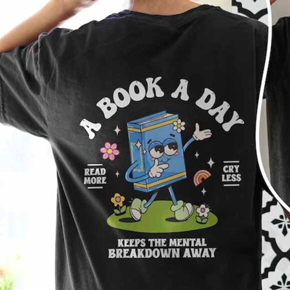 A Book A Day T-Shirt 2 Sided, Book Club T Shirt, Book Reader Gift - Picture 2 of 4
